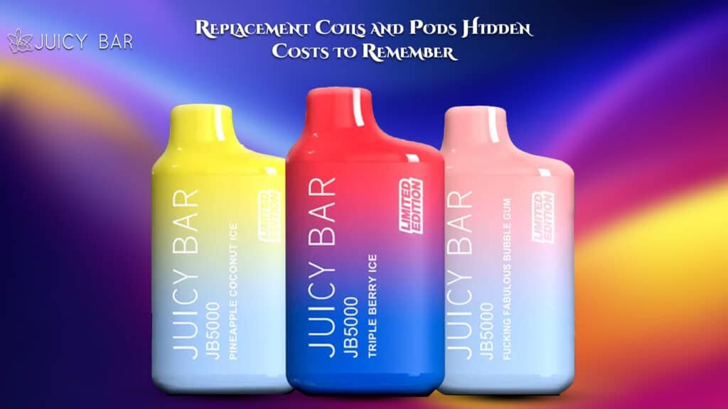 Replacement Coils and Pods Hidden Costs to Remember