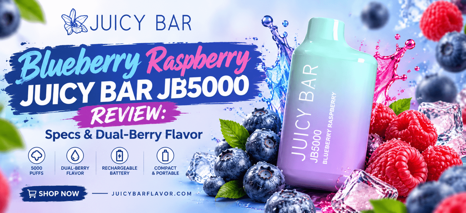 Blueberry Raspberry Juicy Bar JB5000 review featuring the device, dual-berry flavor, and product specifications