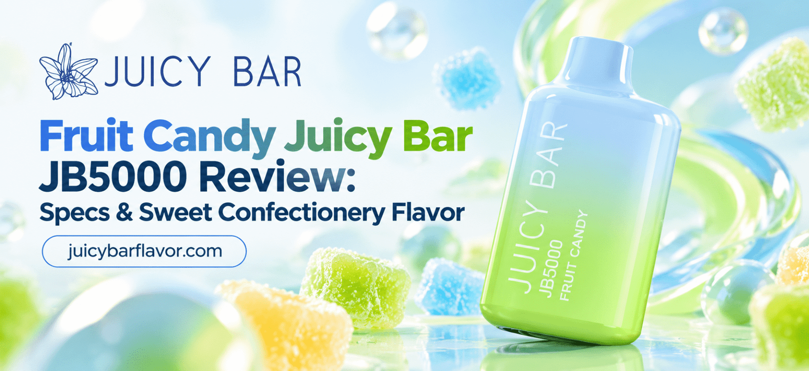 Fruit Candy Juicy Bar JB5000 disposable vape featured in a blue and green candy-themed design with Juicy Bar branding and sweet confectionery flavor review title.